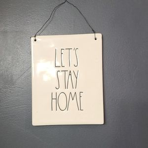 Rae Dunn Let's stay home sign